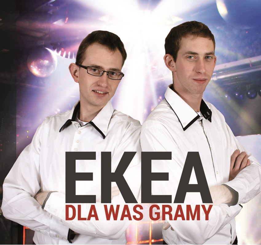 EKEA - Dla Was gramy
